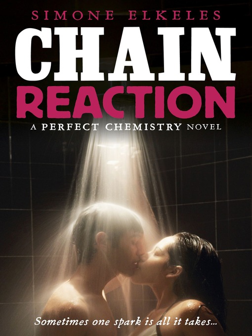 Title details for Chain Reaction by Simone Elkeles - Wait list